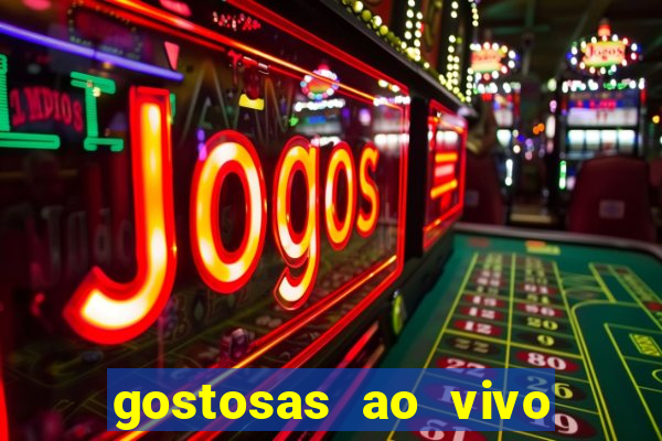 gostosas ao vivo na webcam